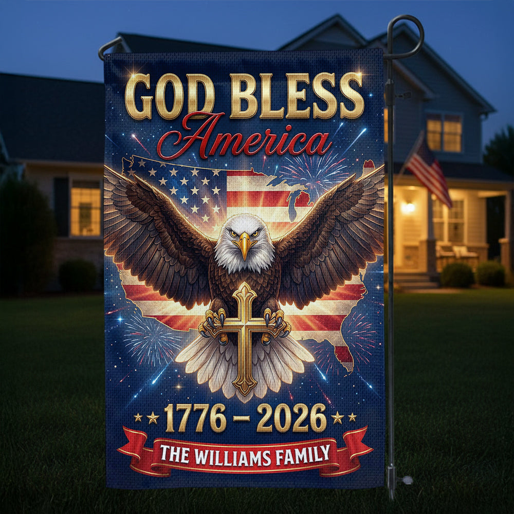 God Bless Personalized Family Name America 250th Anniversary - Personalized Garden Flag