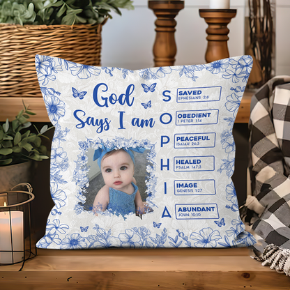 God Says I Am [Name] Letter Personalized Custom Pillow