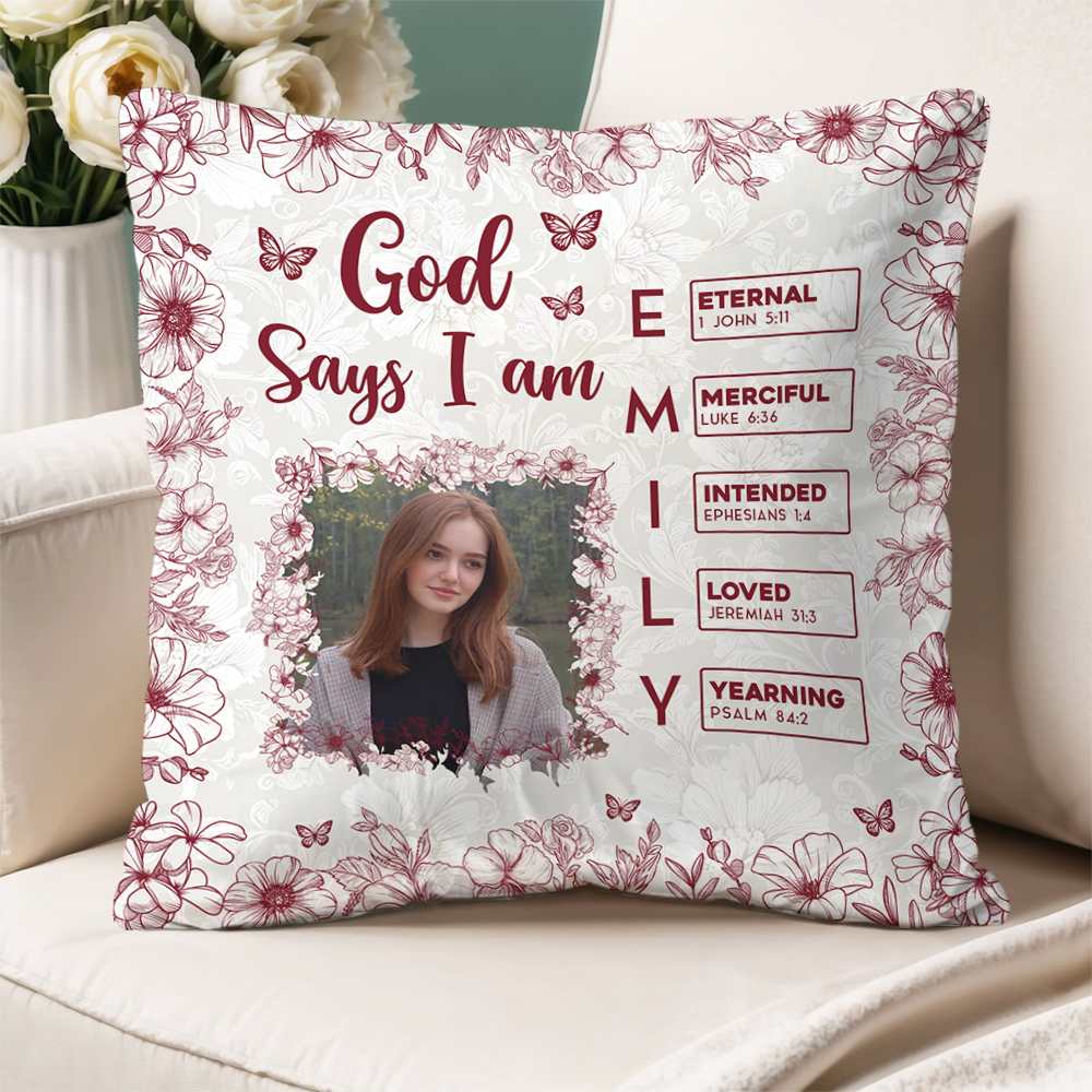 God Says I Am [Name] Letter Personalized Custom Pillow