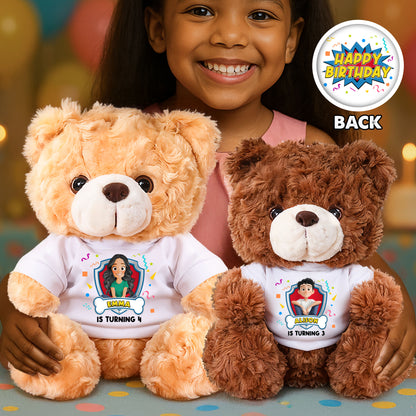 Personalized "Happy Birthday Turning to" Teddy Bear Plush - a custom, cuddly gift for a special birthday.