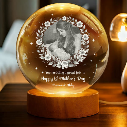 Happy Mother's Day Great Job Mom - Personalized Crystal Globe Lamp