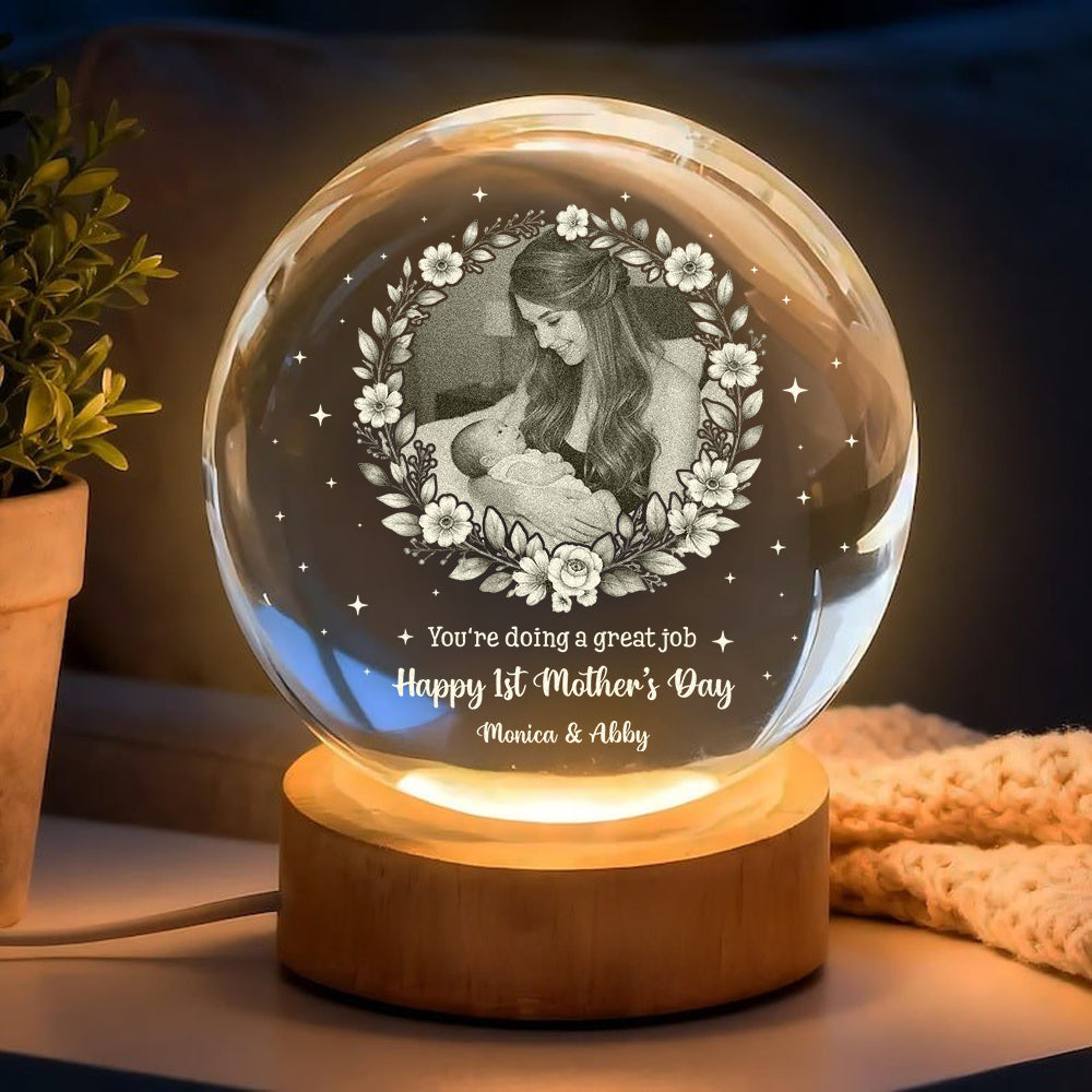 Happy Mother's Day Great Job Mom - Personalized Crystal Globe Lamp