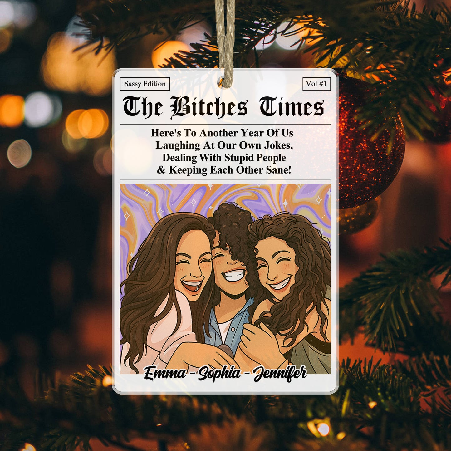 Personalized Acrylic Ornament: "Here's to another year of us laughing at our own jokes."