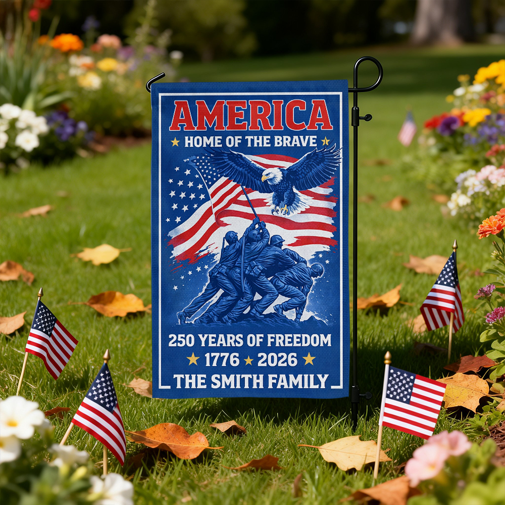 Home of the Brave personalized garden flag celebrating 250 years of America.