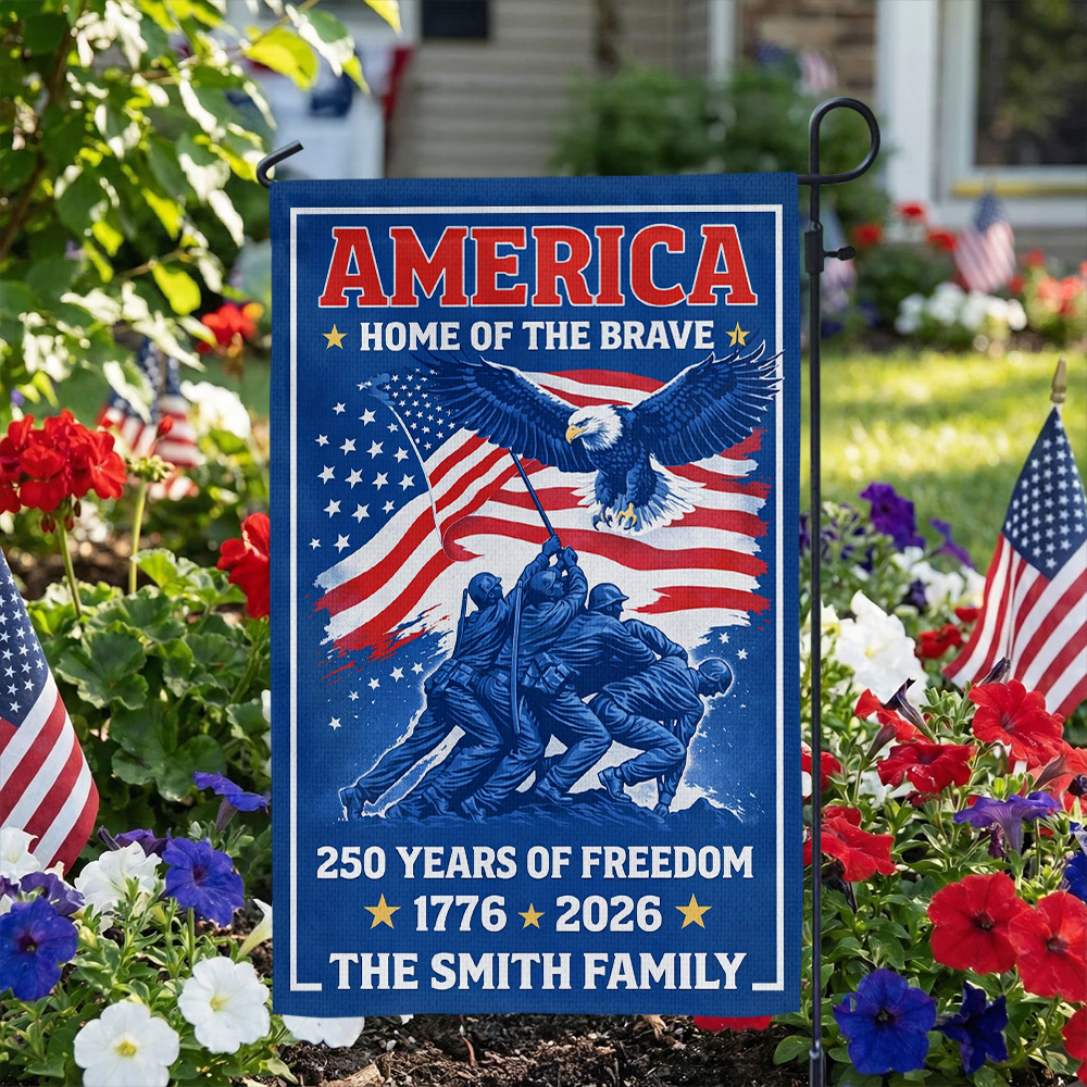 Home of the Brave personalized garden flag celebrating 250 years of America.