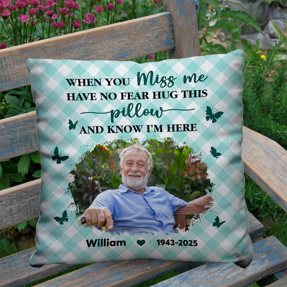 Personalized "Hug This Pillow When You Miss Me" memorial pillow. A comforting sympathy gift for grieving family members.