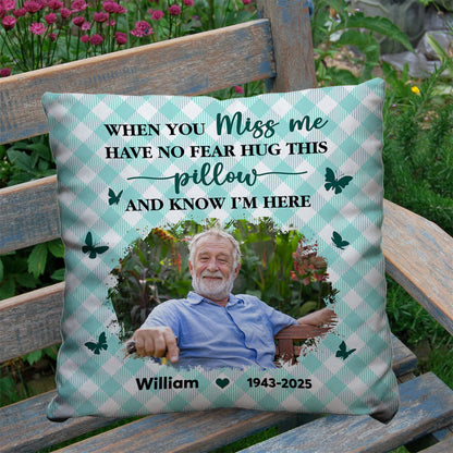Personalized "Hug This Pillow When You Miss Me" memorial pillow. A comforting sympathy gift for grieving family members.