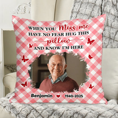 Personalized "Hug This Pillow When You Miss Me" memorial pillow. A comforting sympathy gift for grieving family members.