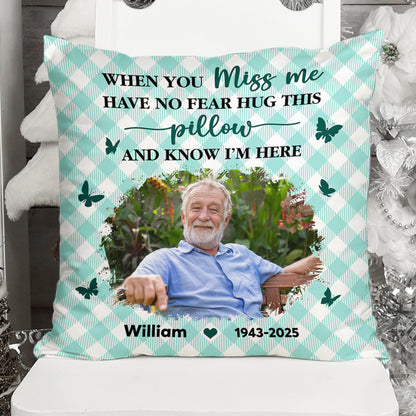 Personalized "Hug This Pillow When You Miss Me" memorial pillow. A comforting sympathy gift for grieving family members.