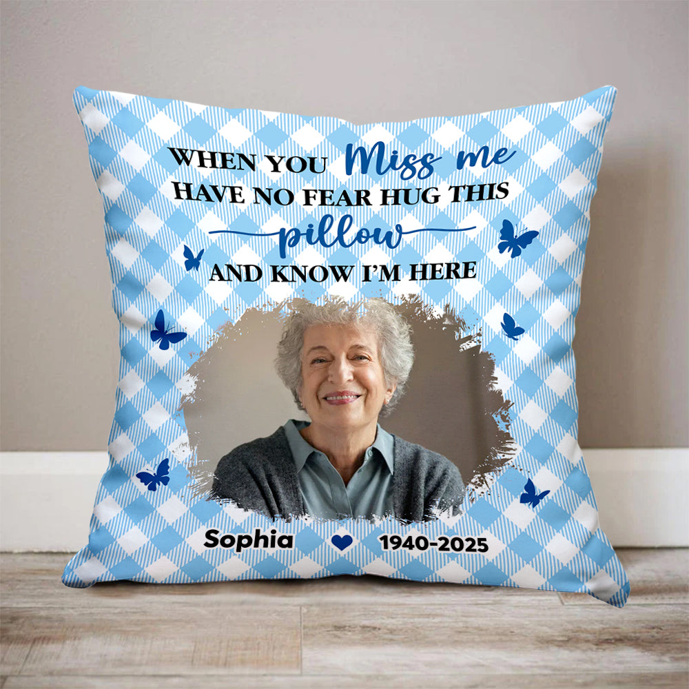 Personalized "Hug This Pillow When You Miss Me" memorial pillow. A comforting sympathy gift for grieving family members.