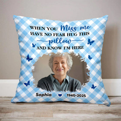 Personalized "Hug This Pillow When You Miss Me" memorial pillow. A comforting sympathy gift for grieving family members.
