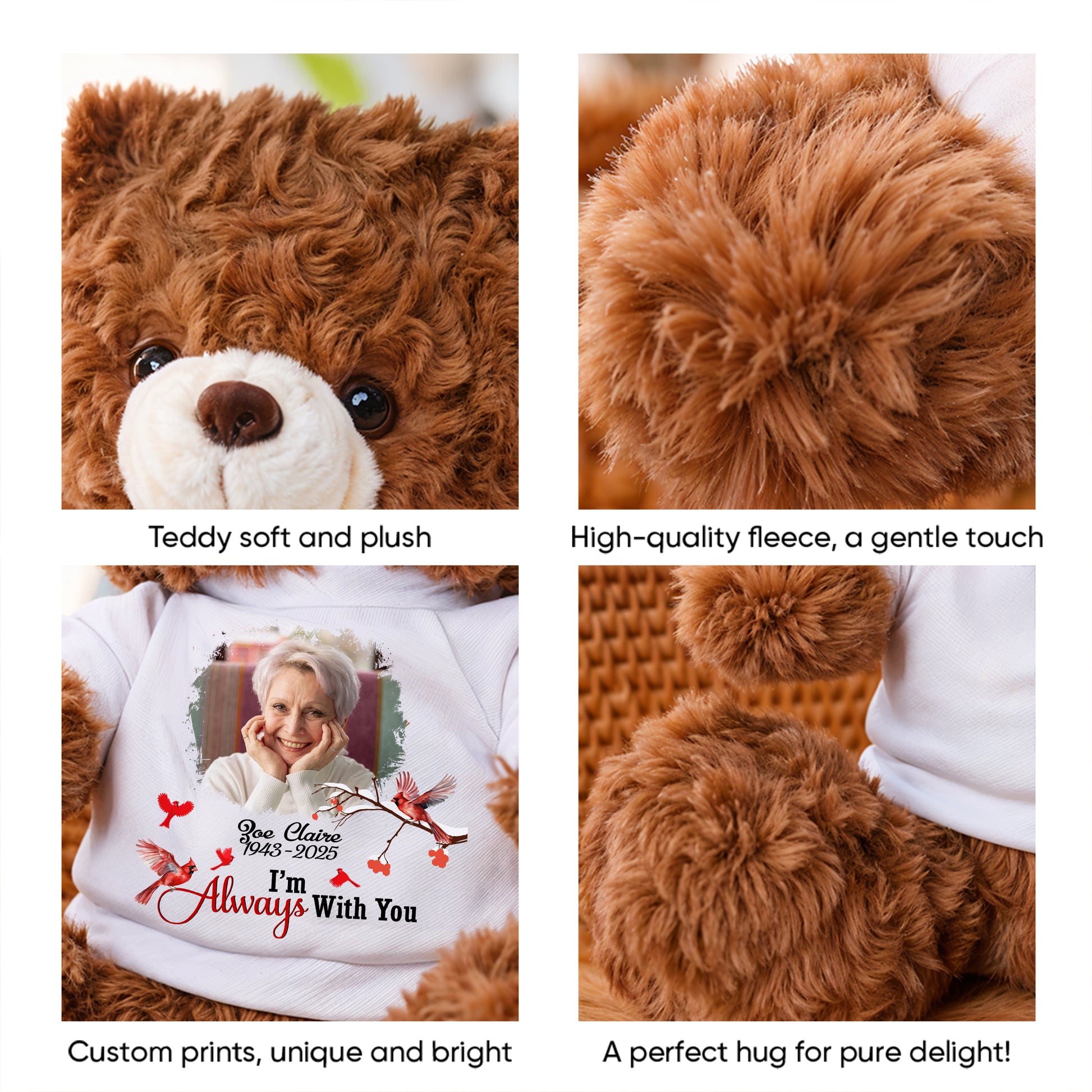 Personalized memorial teddy bear plush with custom message, "I am always with you."