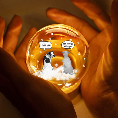 I Miss You Dog Loss - Personalized Memorial Crystal Globe Lamp