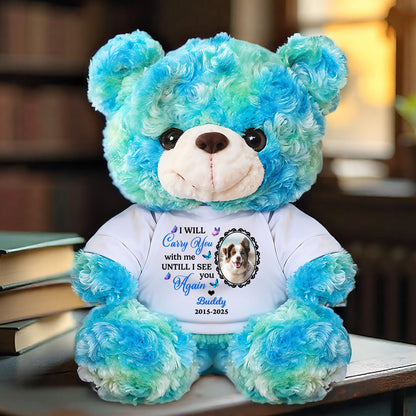 Personalized teddy bear with "I will carry this bear until I can carry you" message.