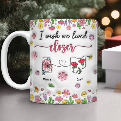I Wish We Lived Closer Personalized Coffee Mug - custom 3D effect design showing connected states for long distance relationships.