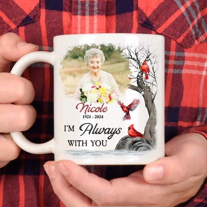 Personalized "I'm Always With You" custom coffee mug with loving photo and text.