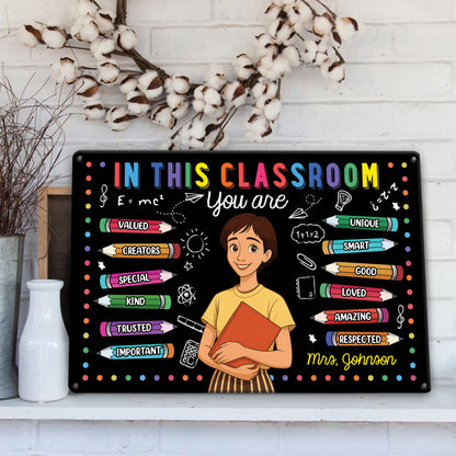 Personalized "In Our Classroom" metal sign for teachers, displayed in a classroom setting.