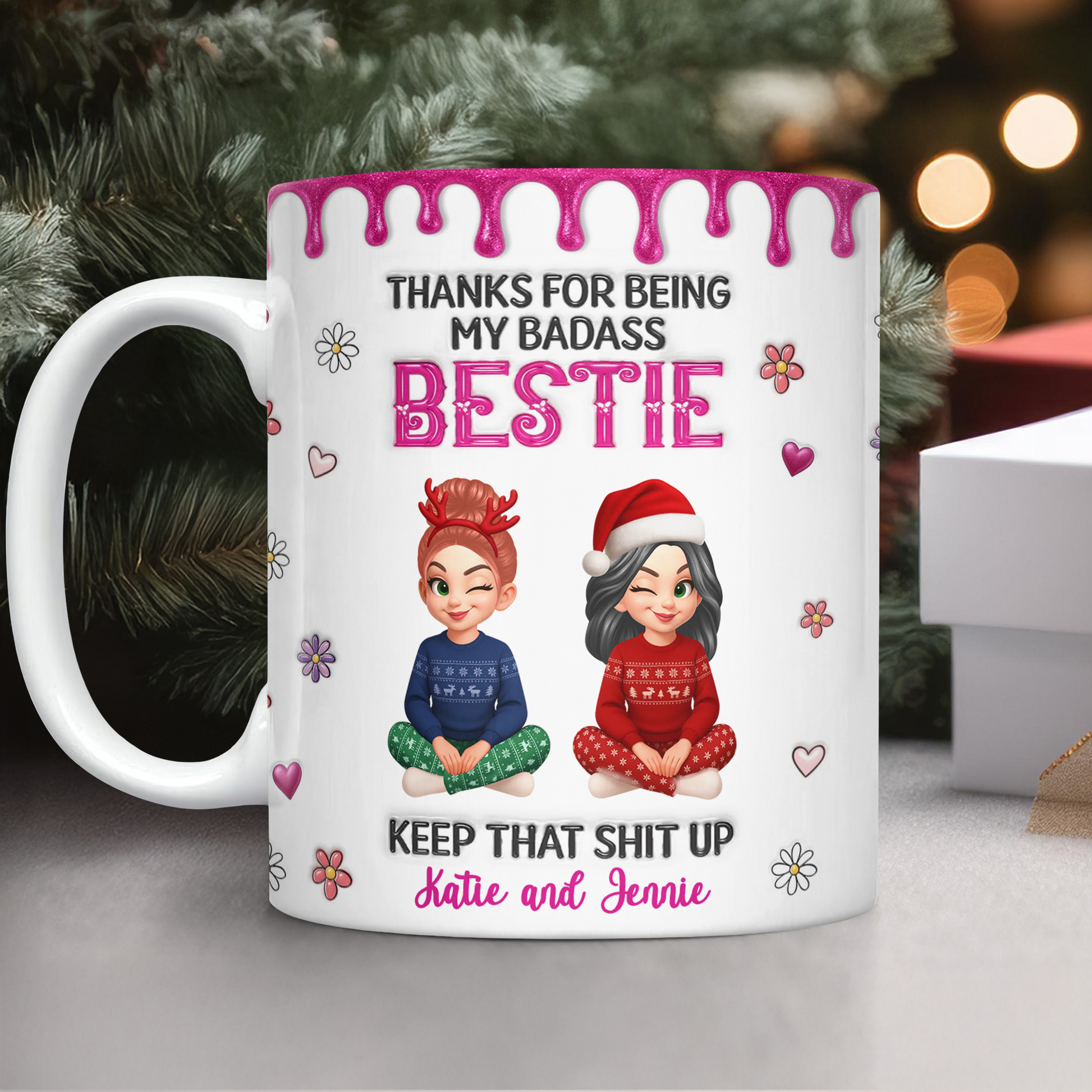Keep That Sh*t Up Besties Forever personalized custom coffee mug.