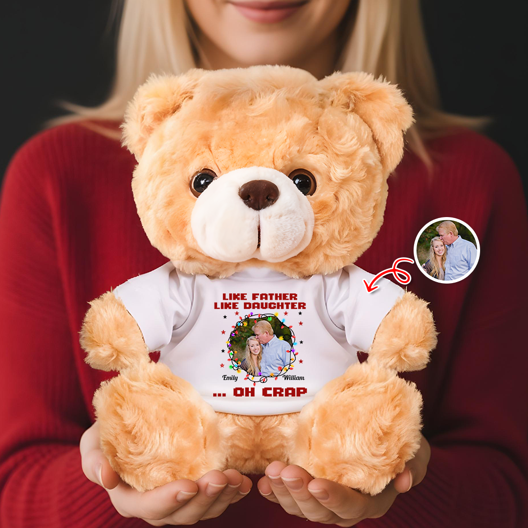 Personalized memorial teddy bear with custom "Like Father, Oh Crap!" message and photo. A comforting keepsake.