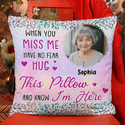 Loving Memorial Custom Photo Pillow with "When You Miss Me" quote. Personalized memory gift.