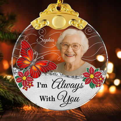 I Am Always With You - Personalized Glass Ornament With Silver and Gold Cap