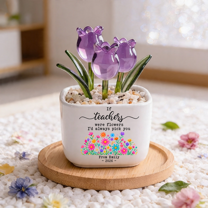 If Teachers Were Flowers - Personalized Custom Glass Everlasting Tulips