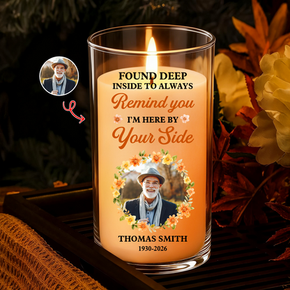 Remind You I Am Here Memorial Photo - Personalized Flameless LED Candle