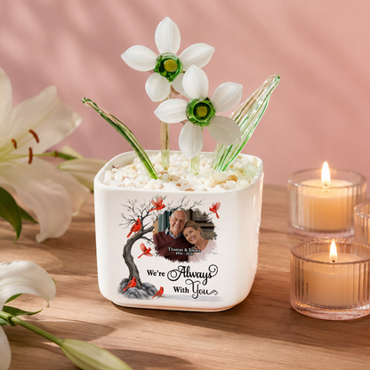 We Are Always With You - Personalized Custom Glass Everlasting Flowers
