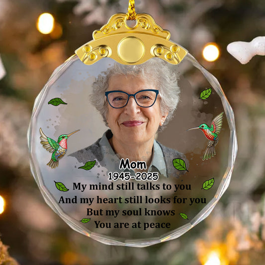 Custom Photo Memorial My Mind Still Talks To You - Personalized Glass Ornament With Silver and Gold Cap