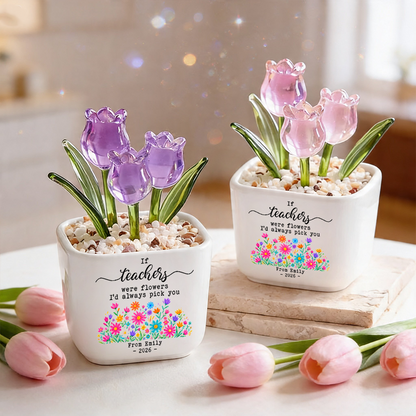 If Teachers Were Flowers - Personalized Custom Glass Everlasting Tulips