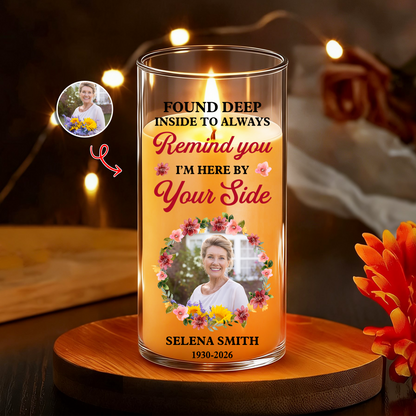 Remind You I Am Here Memorial Photo - Personalized Flameless LED Candle