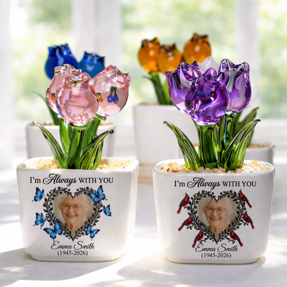 I Am Always With You Flowers - Personalized Custom Glass Everlasting Tulips
