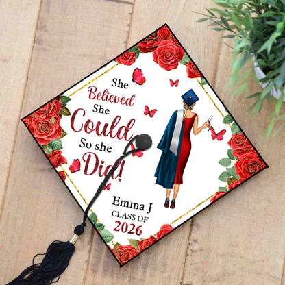 Class Of 2026 She Believed She Could So She Did Cap Topper - Personalized Printed Graduation Cap Topper