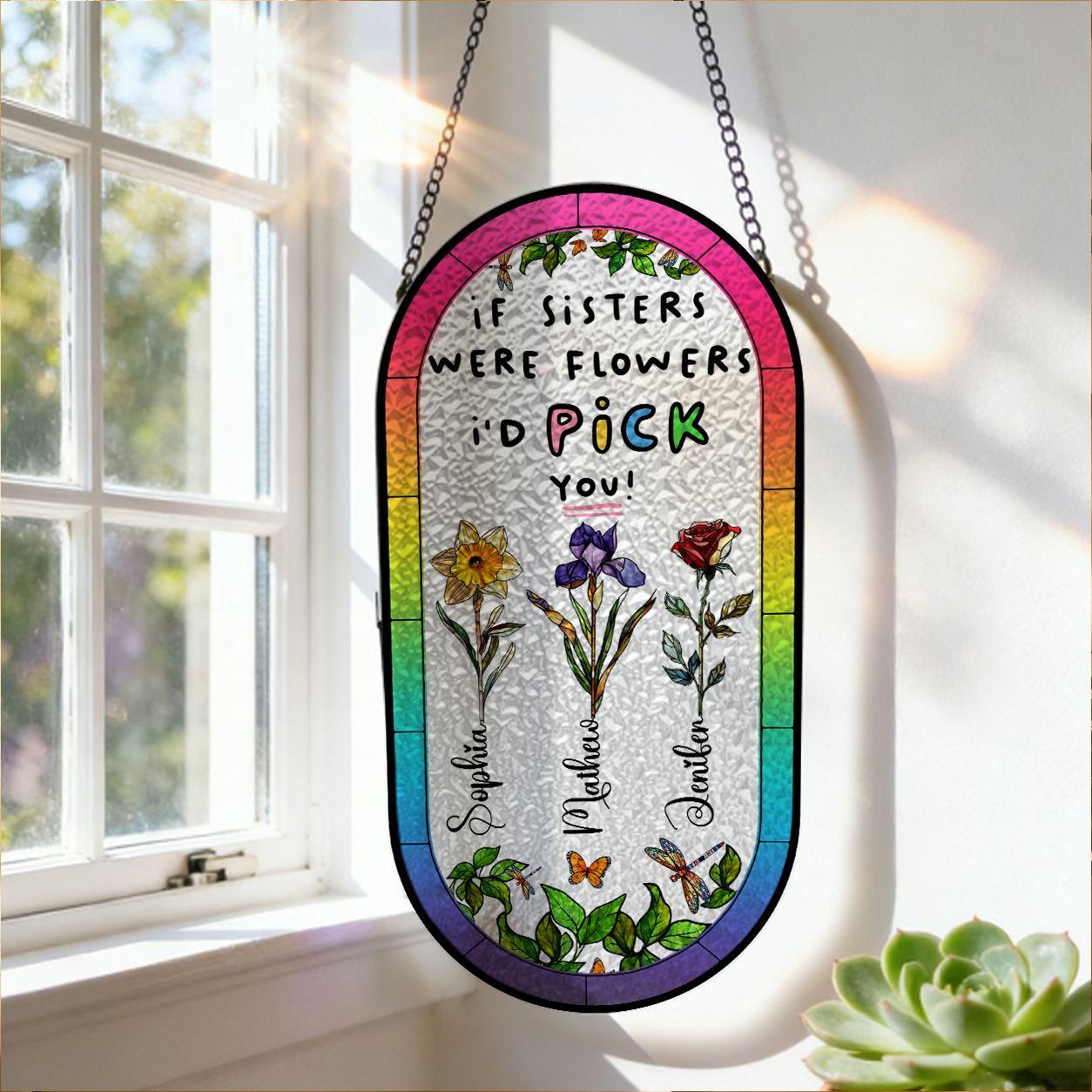 If Sisters Were Flowers I’d Pick You - Personalized Rounded Rectangle Stained Glass Suncatcher
