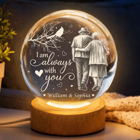 I Am Always With You - Personalized Crystal Globe Lamp