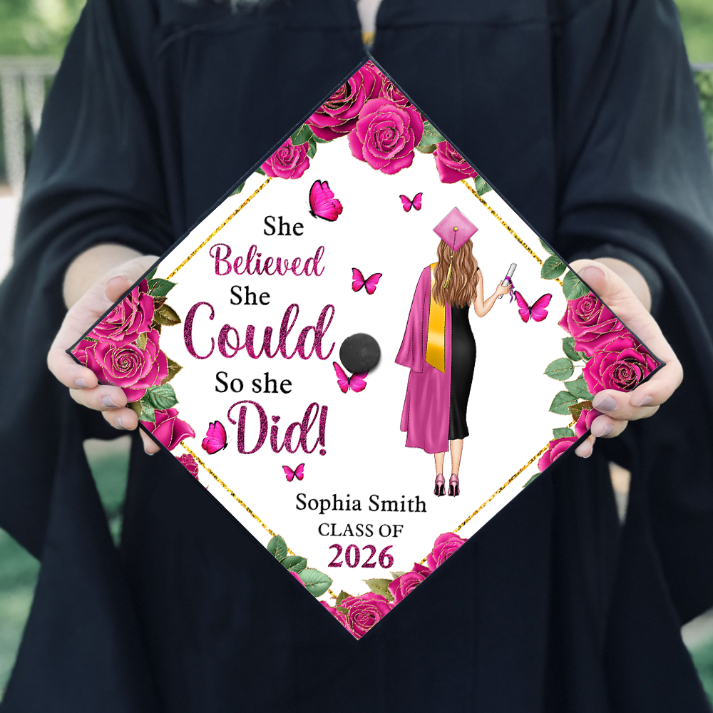 Class Of 2026 She Believed She Could So She Did Cap Topper - Personalized Printed Graduation Cap Topper