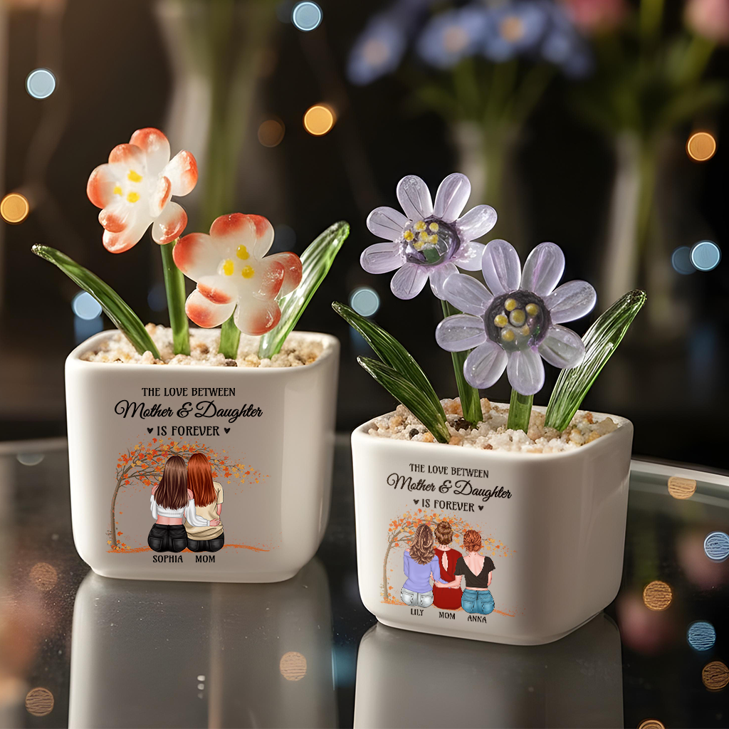 The Love Between Mother & Daughters Is Forever - Personalized Custom Glass Everlasting Flowers