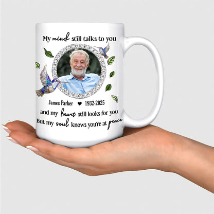 My Mind Still Talks To You Personalized Coffee Mug - a thoughtful custom gift.