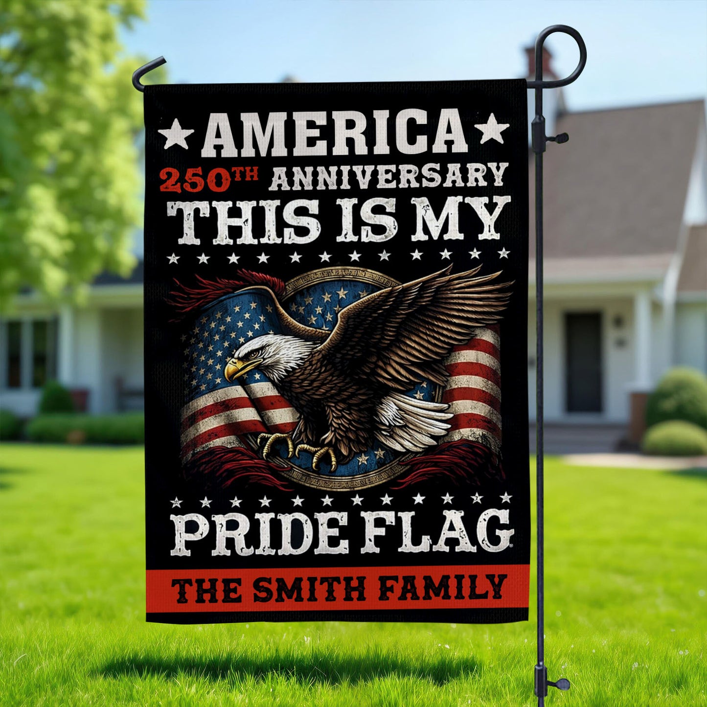 My Pride Flag Personalized Family Name America 250th Anniversary - Personalized Garden Flag