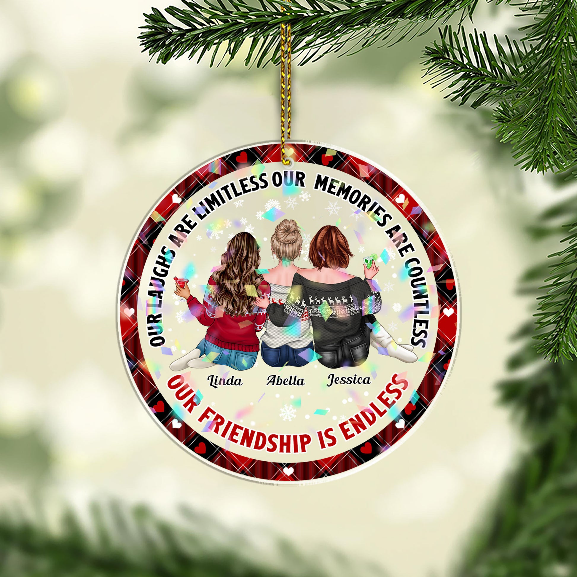 Our Friendship is Endless Custom Shape Hologram Ornament. Perfect personalized friend gift.
