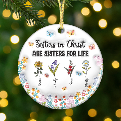 Personalized "Sister In Christ Are Sisters For Life" Christmas ornament gift.