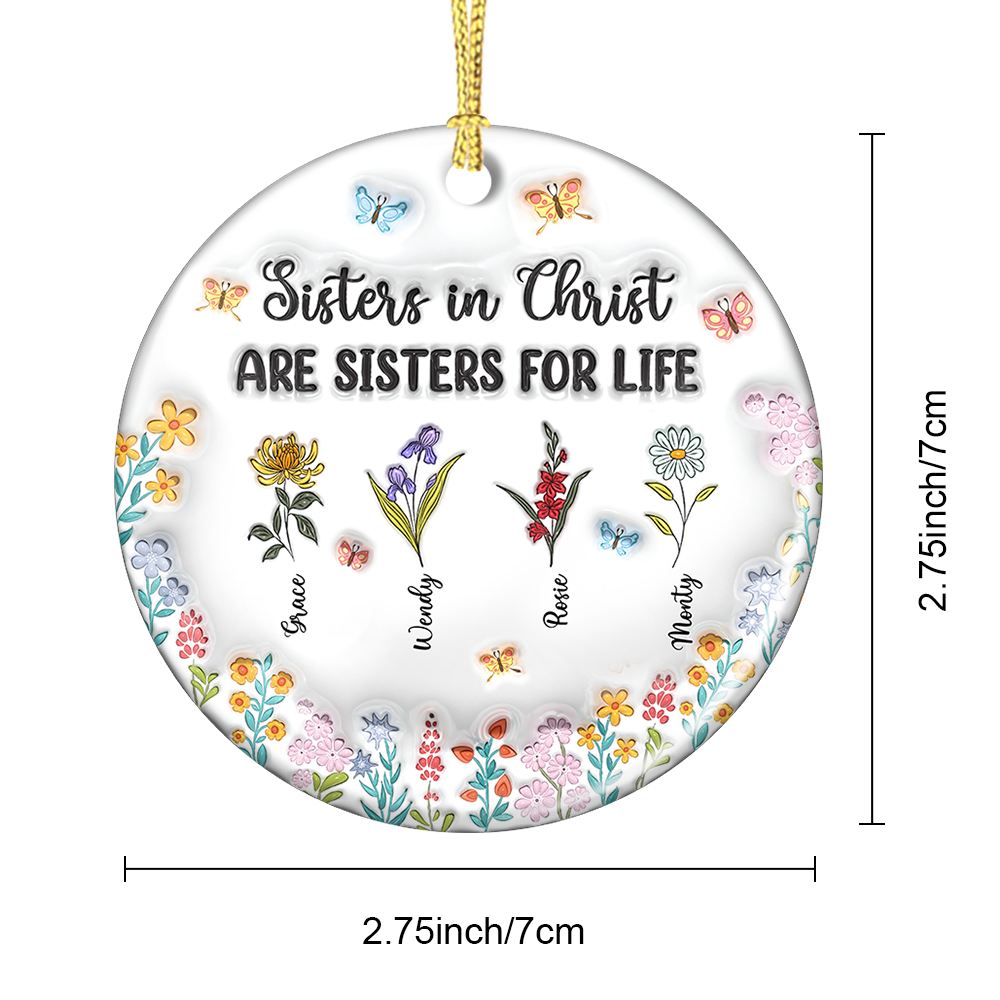Personalized "Sister In Christ Are Sisters For Life" Christmas ornament gift.