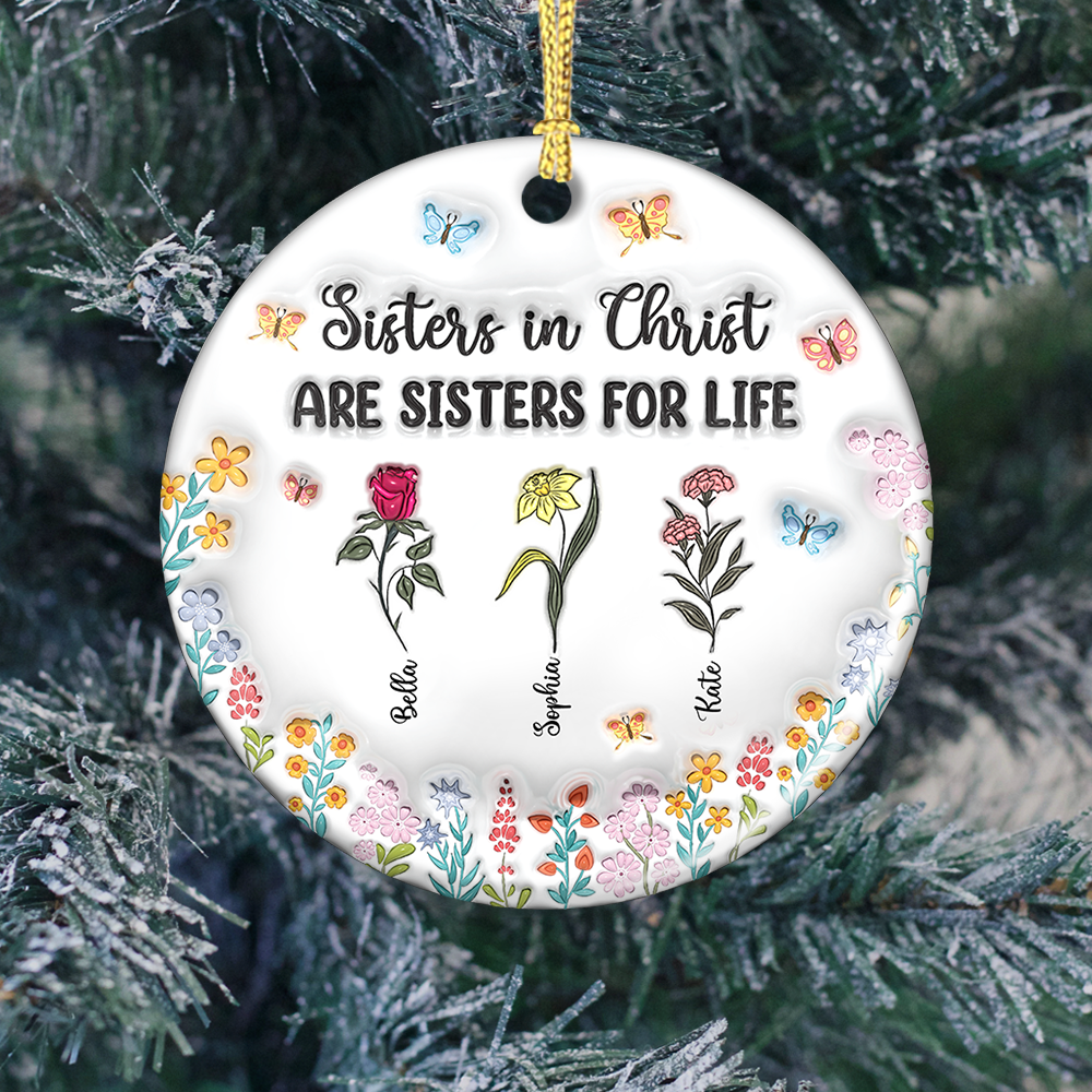 Personalized "Sister In Christ Are Sisters For Life" Christmas ornament gift.