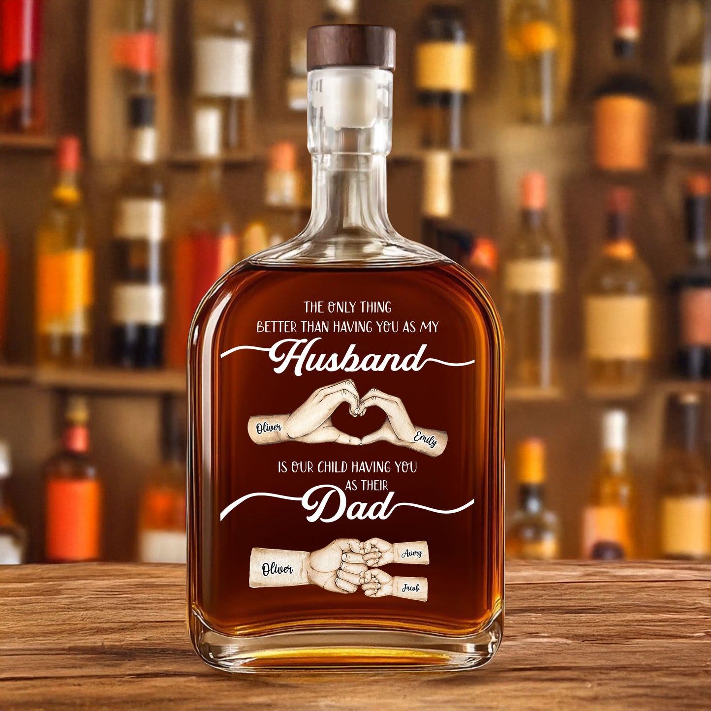Personalized whiskey bottle with family name and "The Best Things Our Family" engraving.