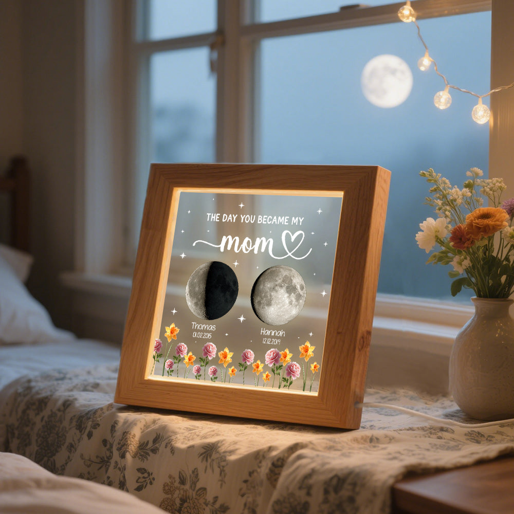 The Day You Became Our Mom, Custom Moon Phase by Date - Personalized LED Light Frame - Mother's Day Gift