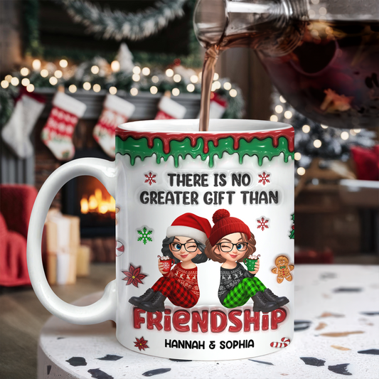 Personalized "There Is No Greater Gift Than Friendship" coffee mug.