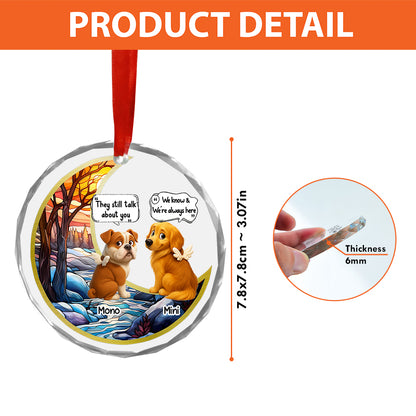 They Still Talk About You Personalized Glass Ornament - memorial Christmas ornament.