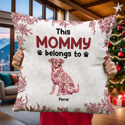 This Mommy Belongs To Me personalized pillow, a cute gift for dog moms.