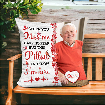 Personalized "When You Miss Me Hug This Pillow" - a custom memorial pillow, sympathy gift for grieving family.