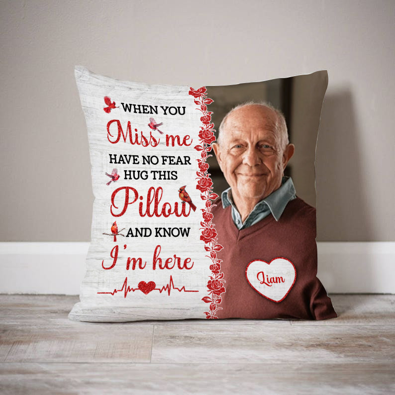 Personalized "When You Miss Me Hug This Pillow" - a custom memorial pillow, sympathy gift for grieving family.